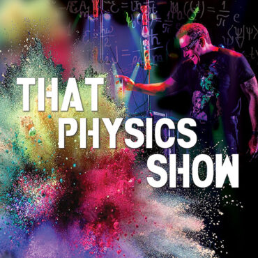 THAT PHYSICS SHOW
