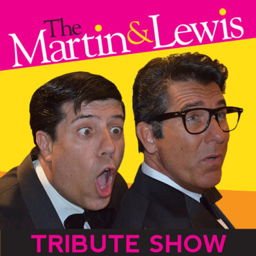 MARTIN & LEWIS—Tribute Show