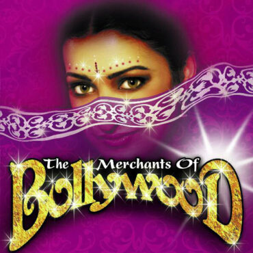 THE MERCHANTS OF BOLLYWOOD