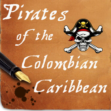 PIRATES OF THE COLOMBIAN CARIBBEAN